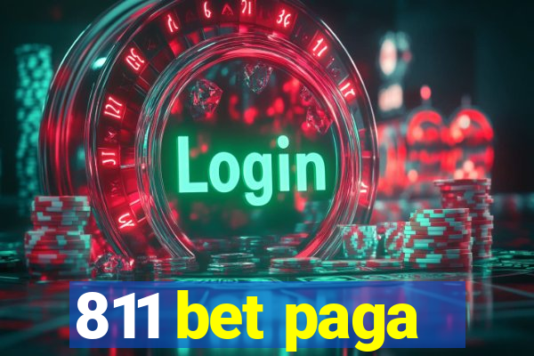 811 bet paga